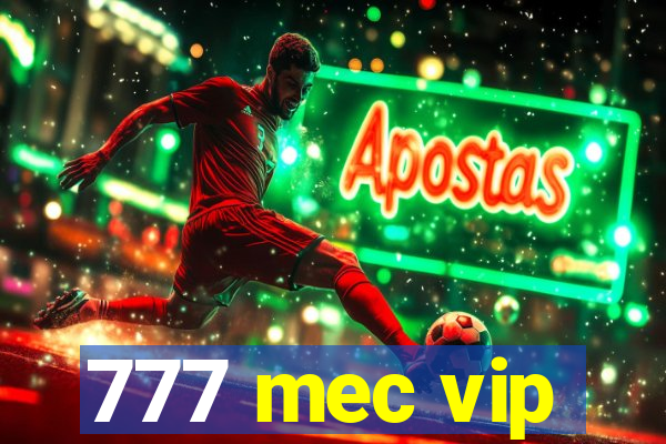 777 mec vip